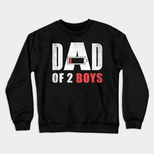 Dad of 2 two boys low battery gift for father's day Crewneck Sweatshirt